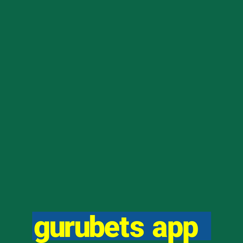 gurubets app